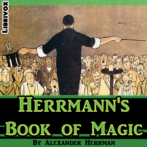 Herrmann's Book of Magic - Alexander Herrmann Audiobooks - Free Audio Books | Knigi-Audio.com/en/
