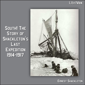 South! The Story of Shackleton's Last Expedition 1914-1917 - Ernest Shackleton Audiobooks - Free Audio Books | Knigi-Audio.com/en/