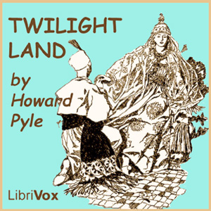 Twilight Land - Howard Pyle Audiobooks - Free Audio Books | Knigi-Audio.com/en/