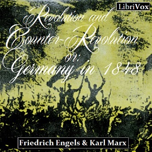 Revolution and Counter-Revolution, or: Germany in 1848 - Friedrich Engels Audiobooks - Free Audio Books | Knigi-Audio.com/en/