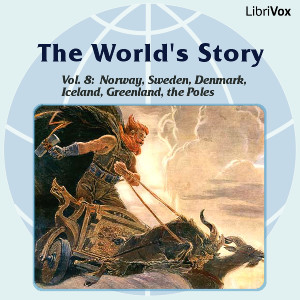 The World’s Story Volume VIII: Norway, Sweden, Denmark, Iceland, Greenland and the Search for the Poles - Eva March Tappan Audiobooks - Free Audio Books | Knigi-Audio.com/en/