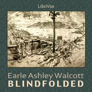 Blindfolded - Earle Ashley Walcott Audiobooks - Free Audio Books | Knigi-Audio.com/en/