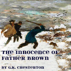 The Innocence of Father Brown - G. K. Chesterton Audiobooks - Free Audio Books | Knigi-Audio.com/en/