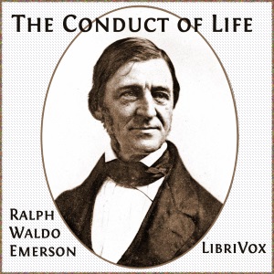 The Conduct of Life - Ralph Waldo Emerson Audiobooks - Free Audio Books | Knigi-Audio.com/en/