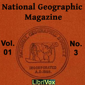 National Geographic Magazine Vol. 01 No. 3 - National Geographic Society Audiobooks - Free Audio Books | Knigi-Audio.com/en/