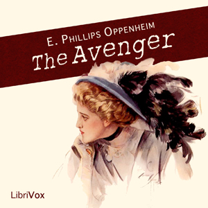 The Avenger - E. Phillips Oppenheim Audiobooks - Free Audio Books | Knigi-Audio.com/en/