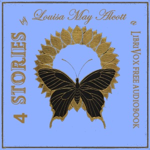 4 Stories by Louisa May Alcott - Louisa May Alcott Audiobooks - Free Audio Books | Knigi-Audio.com/en/