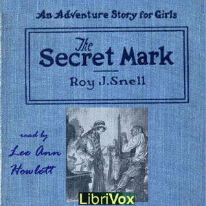 The Secret Mark - Roy J. Snell Audiobooks - Free Audio Books | Knigi-Audio.com/en/