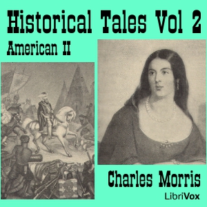 Historical Tales, Vol II: American II - Charles McLean Andrews Audiobooks - Free Audio Books | Knigi-Audio.com/en/