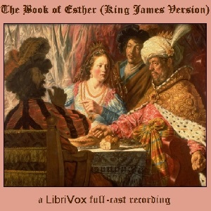 Bible (KJV) 17: Esther (version 2 Dramatic Reading) - King James Version Audiobooks - Free Audio Books | Knigi-Audio.com/en/
