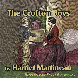 The Crofton Boys - Harriet Martineau Audiobooks - Free Audio Books | Knigi-Audio.com/en/