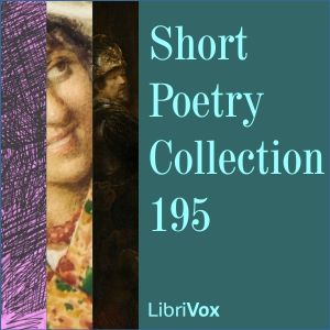 Short Poetry Collection 195 - Various Audiobooks - Free Audio Books | Knigi-Audio.com/en/