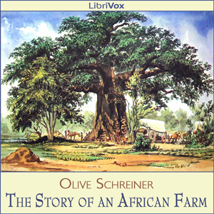 The Story of an African Farm - Olive Schreiner Audiobooks - Free Audio Books | Knigi-Audio.com/en/