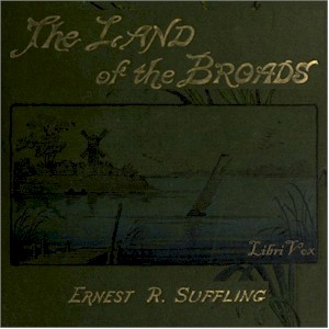 The Land of the Broads - Ernest Richard Suffling Audiobooks - Free Audio Books | Knigi-Audio.com/en/