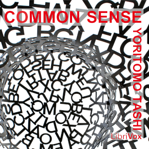 Common Sense, How to Exercise It - Yoritomo Tashi Audiobooks - Free Audio Books | Knigi-Audio.com/en/