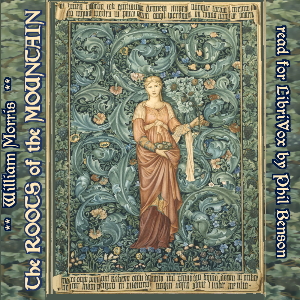 The Roots of the Mountains - William Morris Audiobooks - Free Audio Books | Knigi-Audio.com/en/