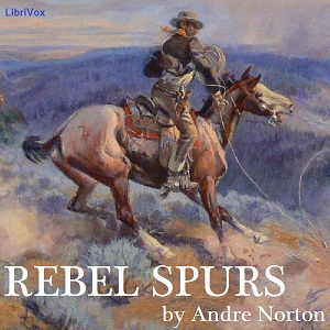Rebel Spurs - Andre Norton Audiobooks - Free Audio Books | Knigi-Audio.com/en/
