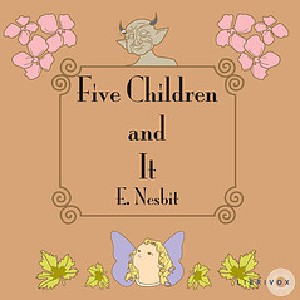 Five Children and It - E. Nesbit Audiobooks - Free Audio Books | Knigi-Audio.com/en/