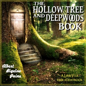 The Hollow Tree and Deep Woods Book - Albert Bigelow Paine Audiobooks - Free Audio Books | Knigi-Audio.com/en/