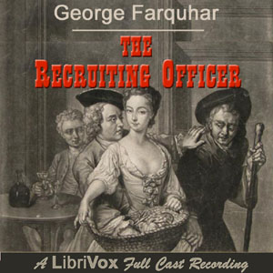 The Recruiting Officer - George Farquhar Audiobooks - Free Audio Books | Knigi-Audio.com/en/