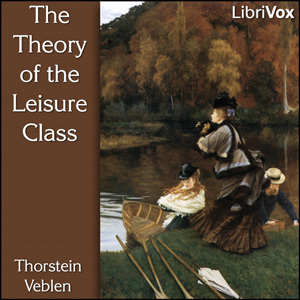 The Theory of the Leisure Class - Thorstein Veblen Audiobooks - Free Audio Books | Knigi-Audio.com/en/