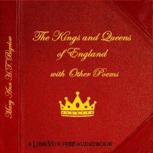 The Kings and Queens of England with Other Poems - Mary Ann H. T. Bigelow Audiobooks - Free Audio Books | Knigi-Audio.com/en/