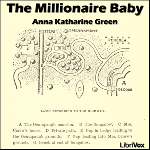 The Millionaire Baby - Anna Katharine Green Audiobooks - Free Audio Books | Knigi-Audio.com/en/