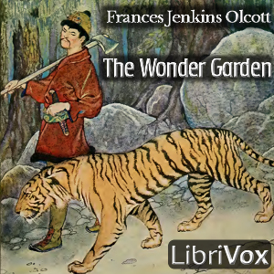 The Wonder Garden - Frances Jenkins Olcott Audiobooks - Free Audio Books | Knigi-Audio.com/en/