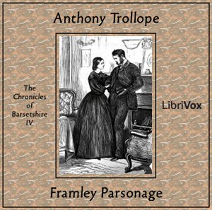 Framley Parsonage - Anthony Trollope Audiobooks - Free Audio Books | Knigi-Audio.com/en/