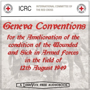 The  Geneva Conventions of 12 August 1949 - International Committee of the Red Cross Audiobooks - Free Audio Books | Knigi-Audio.com/en/