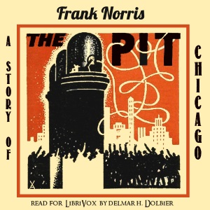 The Pit - Frank Norris Audiobooks - Free Audio Books | Knigi-Audio.com/en/