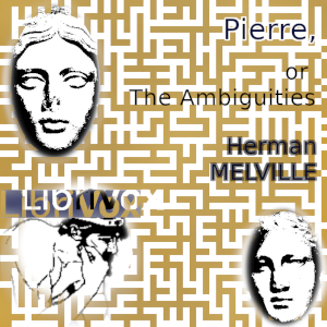 Pierre, or The Ambiguities - Herman Melville Audiobooks - Free Audio Books | Knigi-Audio.com/en/