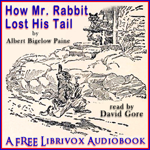 How Mr. Rabbit Lost His Tail - Albert Bigelow Paine Audiobooks - Free Audio Books | Knigi-Audio.com/en/