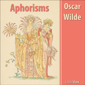 Aphorisms - Oscar Wilde Audiobooks - Free Audio Books | Knigi-Audio.com/en/