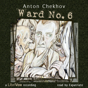 Ward No. 6 - Anton Chekhov Audiobooks - Free Audio Books | Knigi-Audio.com/en/