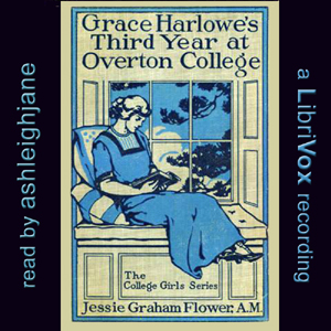 Grace Harlowe's Third Year at Overton College by Jessie Graham Flower - Jessie Graham Flower Audiobooks - Free Audio Books | Knigi-Audio.com/en/