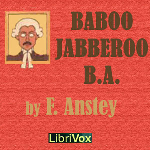 Baboo Jabberjee, B.A. - F. Anstey Audiobooks - Free Audio Books | Knigi-Audio.com/en/