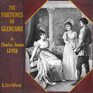 The Fortunes of Glencore - Charles James Lever Audiobooks - Free Audio Books | Knigi-Audio.com/en/