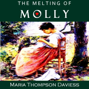 The Melting of Molly - Maria Thompson Daviess Audiobooks - Free Audio Books | Knigi-Audio.com/en/