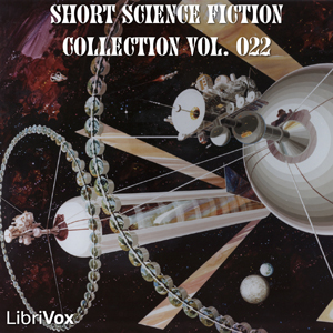 Short Science Fiction Collection 022 - Various Audiobooks - Free Audio Books | Knigi-Audio.com/en/