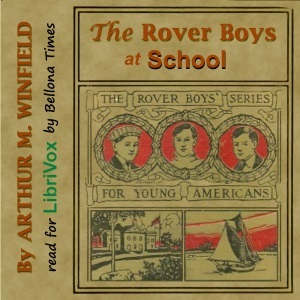 The Rover Boys at School - Arthur M. Winfield Audiobooks - Free Audio Books | Knigi-Audio.com/en/