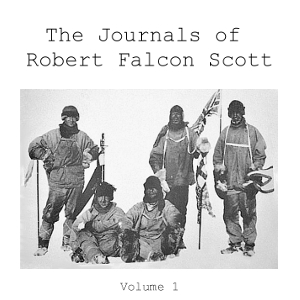 The Journals of Robert Falcon Scott Vol 1 - Robert Falcon Scott Audiobooks - Free Audio Books | Knigi-Audio.com/en/