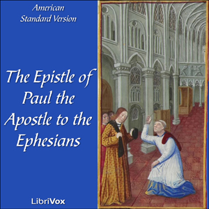 Bible (ASV) NT 10: Ephesians - American Standard Version Audiobooks - Free Audio Books | Knigi-Audio.com/en/