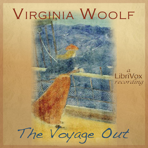 The Voyage Out - Virginia Woolf Audiobooks - Free Audio Books | Knigi-Audio.com/en/