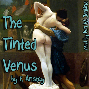 The Tinted Venus - F. Anstey Audiobooks - Free Audio Books | Knigi-Audio.com/en/