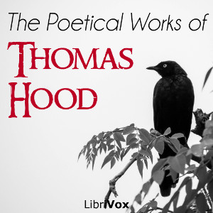 The Poetical Works of Thomas Hood - Thomas Hood Audiobooks - Free Audio Books | Knigi-Audio.com/en/