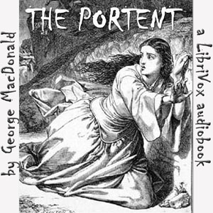 The Portent - George MacDonald Audiobooks - Free Audio Books | Knigi-Audio.com/en/