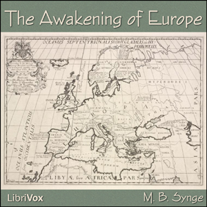 The Awakening of Europe - M. B. Synge Audiobooks - Free Audio Books | Knigi-Audio.com/en/