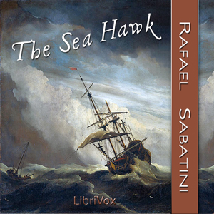 The Sea Hawk - Rafael Sabatini Audiobooks - Free Audio Books | Knigi-Audio.com/en/