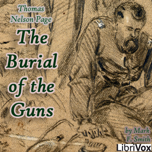 The Burial of the Guns - Thomas Nelson Page Audiobooks - Free Audio Books | Knigi-Audio.com/en/
